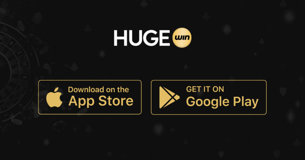 Download the Hugewin app.